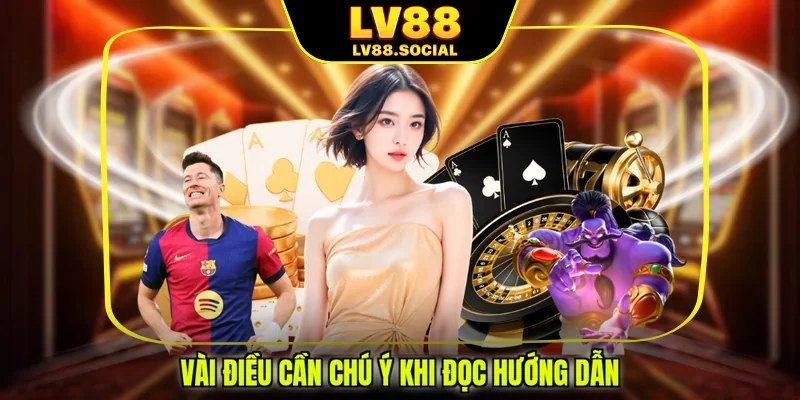 Vài điều cần chú ý khi đọc hướng dẫn